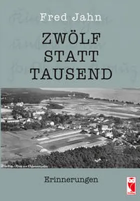 Jahn |  Zwölf statt Tausend | Buch |  Sack Fachmedien