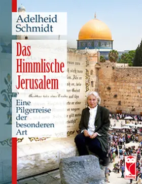 Schmidt |  Das Himmlische Jerusalem | Buch |  Sack Fachmedien