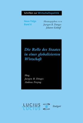 Freytag / Donges |  Die Rolle des Staates in der globalisierten Wirtschaft | Buch |  Sack Fachmedien