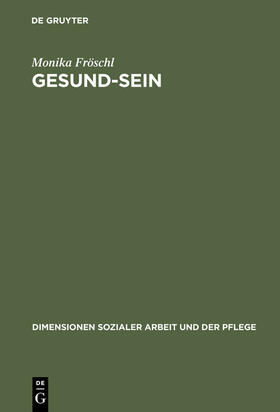 Fröschl |  Gesund-Sein | Buch |  Sack Fachmedien