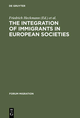 Schnapper / Heckmann |  The Integration of Immigrants in European Societies | Buch |  Sack Fachmedien