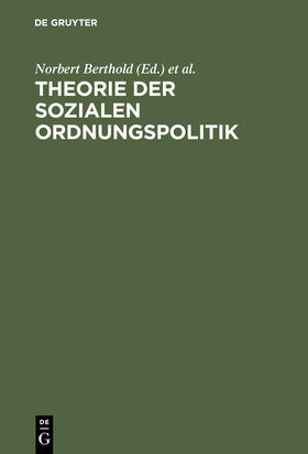 Gundel / Berthold |  Theorie der sozialen Ordnungspolitik | Buch |  Sack Fachmedien