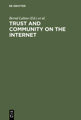 Matzat / Lahno |  Trust and Community on the Internet | Buch |  Sack Fachmedien