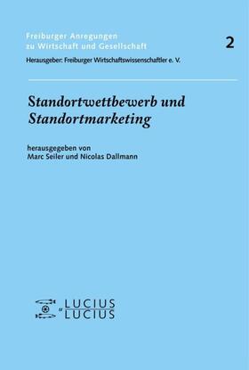 Dallmann / Seiler |  Standortwettbewerb und Standortmarketing | Buch |  Sack Fachmedien