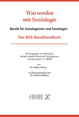 Böhmer / Breger |  Was werden mit Soziologie | Buch |  Sack Fachmedien
