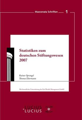 Ebermann / Sprengel |  Statistiken zum Deutschen Stiftungswesen 2007 | Buch |  Sack Fachmedien