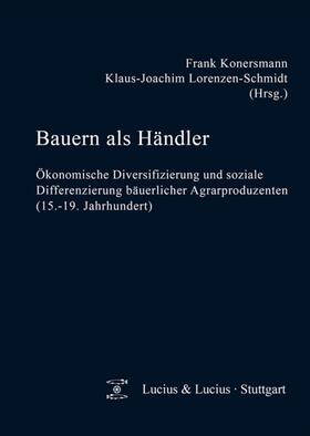 Lorenzen-Schmidt / Konersmann |  Bauern als Händler | Buch |  Sack Fachmedien