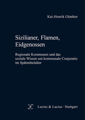 Günther |  Sizilianer, Flamen, Eidgenossen | Buch |  Sack Fachmedien