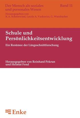 Fend / Pekrun |  Schule und Persönlichkeitsentwicklung | Buch |  Sack Fachmedien