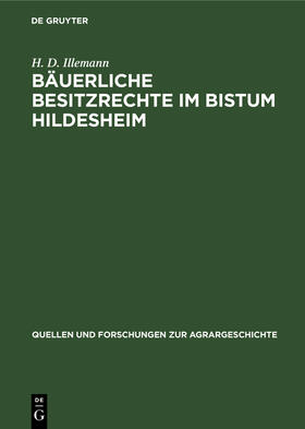Illemann |  Bäuerliche Besitzrechte im Bistum Hildesheim | Buch |  Sack Fachmedien