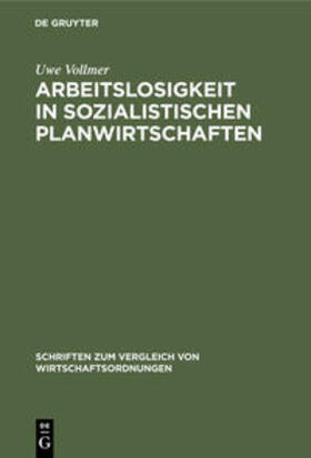 Vollmer |  Arbeitslosigkeit in sozialistischen Planwirtschaften | Buch |  Sack Fachmedien