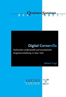 Liegl |  Digital Cornerville | eBook | Sack Fachmedien