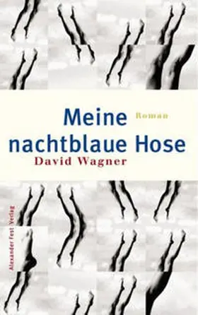 Wagner | Meine nachtblaue Hose | Buch | 978-3-8286-0119-2 | sack.de