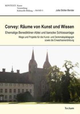 Ströter-Bender |  Corvey: Räume von Kunst und Wissen | Buch |  Sack Fachmedien