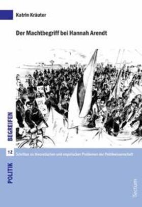 Kräuter / Marx / Schmitt |  Der Machtbegriff bei Hannah Arendt | Buch |  Sack Fachmedien
