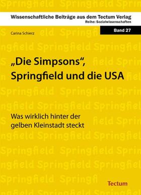 Schierz |  Die Simpsons, Springfield und die USA | Buch |  Sack Fachmedien