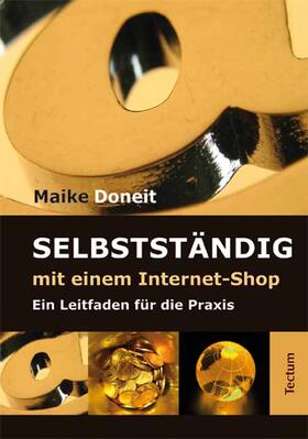 Doneit |  Doneit, M: Selbstständig mit einem Internet-Shop | Buch |  Sack Fachmedien