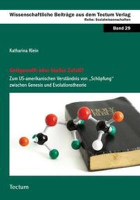 Klein |  Klein, K: Gottgewollt oder bloßer Zufall? | Buch |  Sack Fachmedien