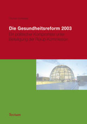 Schneider |  Die Gesundheitsreform 2003 | Buch |  Sack Fachmedien
