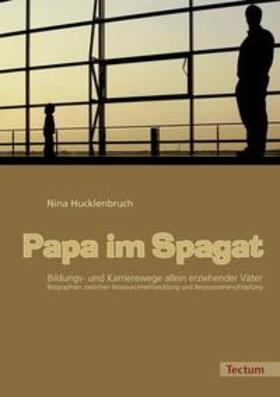 Hucklenbruch |  Hucklenbruch, N: Papa im Spagat | Buch |  Sack Fachmedien