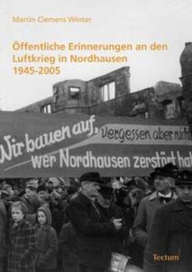 Winter |  Winter, M: Öffentliche Erinnerungen an den Luftkrieg in Nord | Buch |  Sack Fachmedien