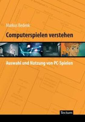 Bedenk |  Computerspielen verstehen | Buch |  Sack Fachmedien