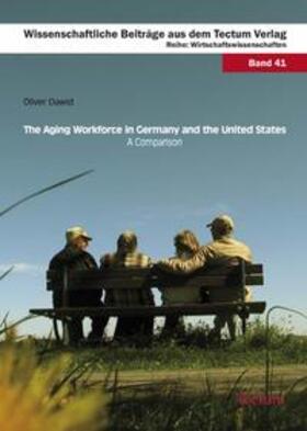 Dawid |  The Aging Workforce in Germany and the United States - A Comparison | Buch |  Sack Fachmedien