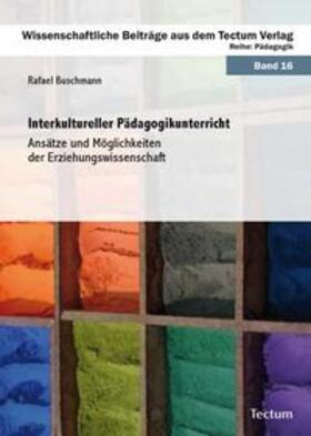 Buschmann |  Buschmann, R: Interkultureller Pädagogikunterricht | Buch |  Sack Fachmedien