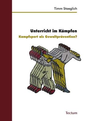 Staeglich |  Staeglich, T: Unterricht im Kämpfen | Buch |  Sack Fachmedien