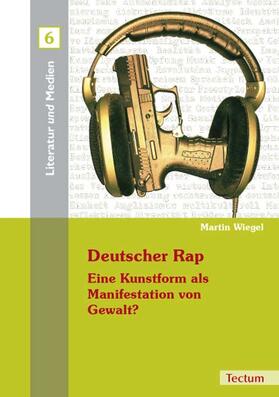 Wiegel |  Wiegel, M: Deutscher Rap - Eine Kunstform als Manifestation | Buch |  Sack Fachmedien