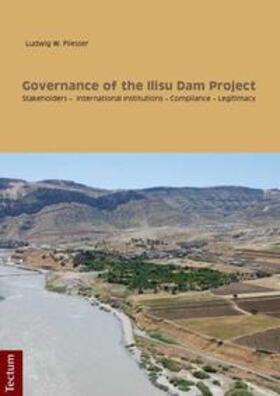 Fliesser |  Fliesser, L: Governance of the Ilisu Dam Project | Buch |  Sack Fachmedien