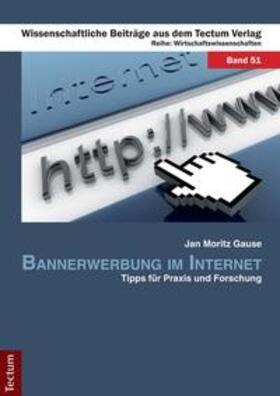 Gause |  Gause, J: Bannerwerbung im Internet | Buch |  Sack Fachmedien
