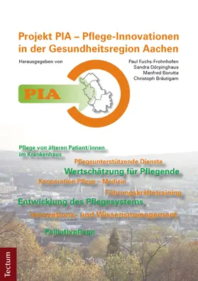 Fuchs-Frohnhofen |  PIA - Pflege-Innovationen in der Gesundheitsregion Aachen | Buch |  Sack Fachmedien