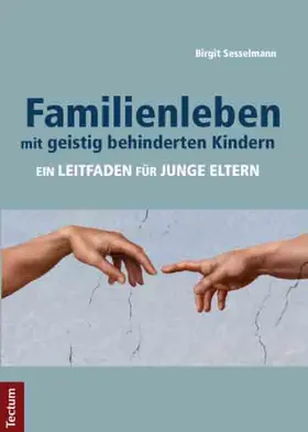 Sesselmann |  Familienleben mit geistig behinderten Kindern | Buch |  Sack Fachmedien