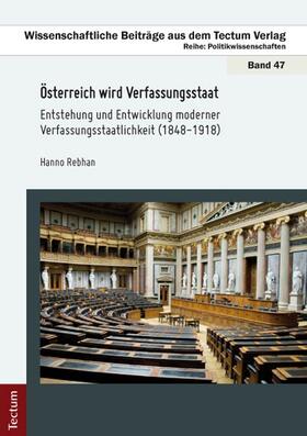 Rebhan |  Österreich wird Verfassungsstaat | Buch |  Sack Fachmedien