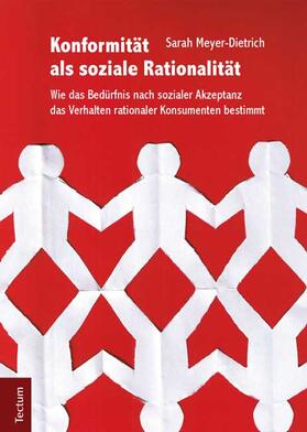 Meyer-Dietrich |  Konformität als soziale Rationalität | Buch |  Sack Fachmedien