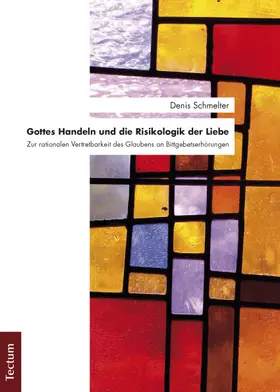 Schmelter |  Gottes Handeln und die Risikologik der Liebe | Buch |  Sack Fachmedien