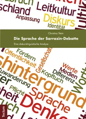 Stein |  Die Sprache der Sarrazin-Debatte | Buch |  Sack Fachmedien