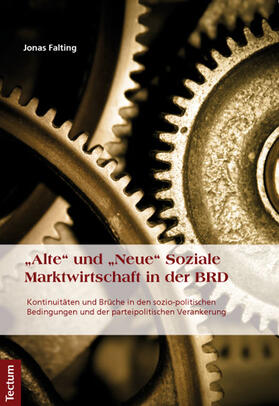 Falting |  "Alte" und "Neue" Soziale Marktwirtschaft in der BRD | Buch |  Sack Fachmedien
