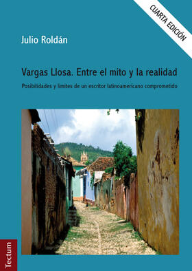 Roldán |  Vargas Llosa. Entre el mito y la realidad | Buch |  Sack Fachmedien