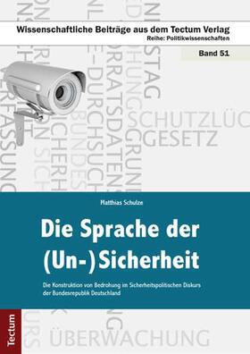 Schulze |  Die Sprache der (Un-)Sicherheit | Buch |  Sack Fachmedien
