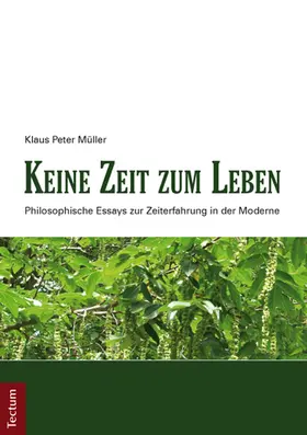 Müller |  Keine Zeit zum Leben | Buch |  Sack Fachmedien