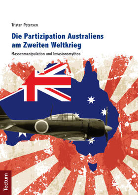 Petersen |  Die Partizipation Australiens am Zweiten Weltkrieg | Buch |  Sack Fachmedien