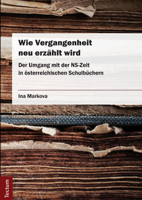 Markova |  Wie Vergangenheit neu erzählt wird | Buch |  Sack Fachmedien