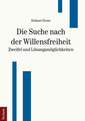 Hesse |  Die Suche nach der Willensfreiheit | Buch |  Sack Fachmedien
