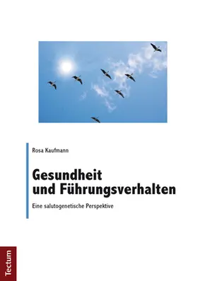 Kaufmann |  Gesundheit und Führungsverhalten | Buch |  Sack Fachmedien