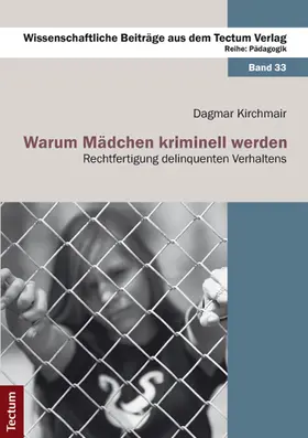 Kirchmair |  Warum Mädchen kriminell werden | Buch |  Sack Fachmedien