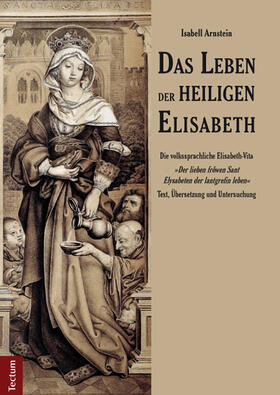 Arnstein |  Das Leben der heiligen Elisabeth | Buch |  Sack Fachmedien
