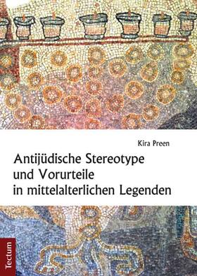 Preen |  Antijüdische Stereotype und Vorurteile in mittelalterlichen Legenden | Buch |  Sack Fachmedien