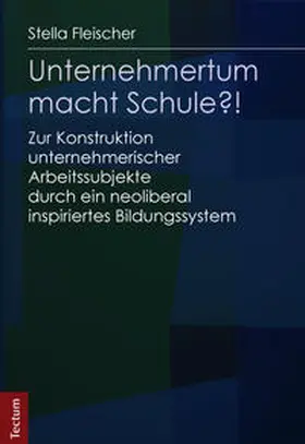 Fleischer |  Unternehmertum macht Schule?! | Buch |  Sack Fachmedien